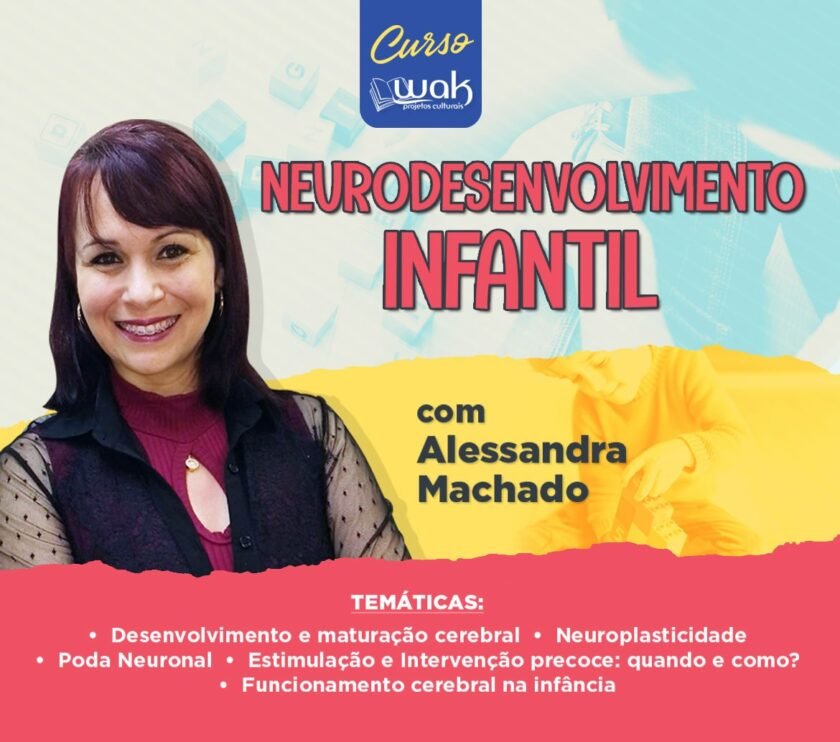 Curso On Line Gravado 111 Neurodesenvolvimento Infantil Wak Editora