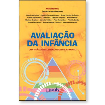 Avalia O Da Inf Ncia Uma Vis O Global Sobre O Desenvolvimento Wak