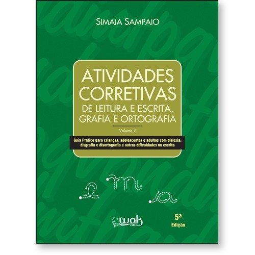 Atividades corretivas de leitura e escrita, grafia e ortografia