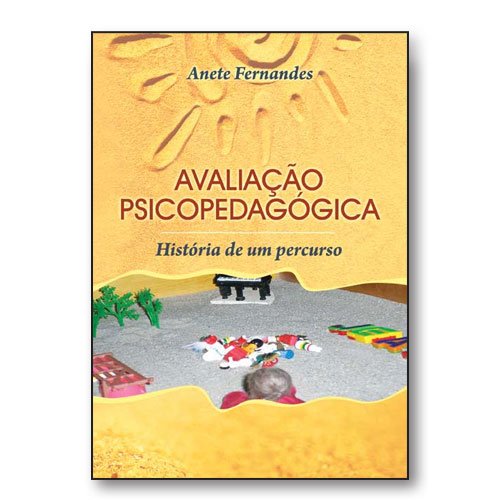 Livro Psicopedagogia: Fundamentos Para A Construção De Um Estilo