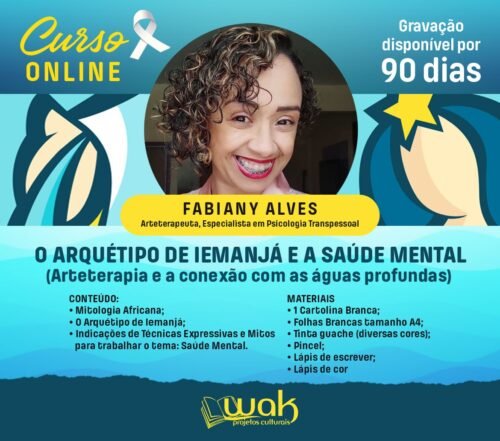 Curso on-line Gravado 248: O Arquétipo de Iemanjá e a Saúde Mental  (Arteterapia e a conexão com as águas profundas) - Fabiany Alves