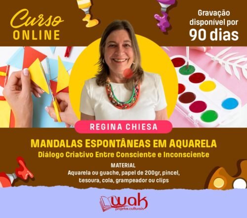 Curso On-line Gravado 247: Mandalas Espontâneas em Aquarela: Diálogo Criativo Entre Consciente e Inconsciente - Regina Chiesa