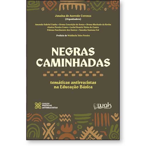 Negras Caminhadas - Temáticas antirracistas na Educação Básica
