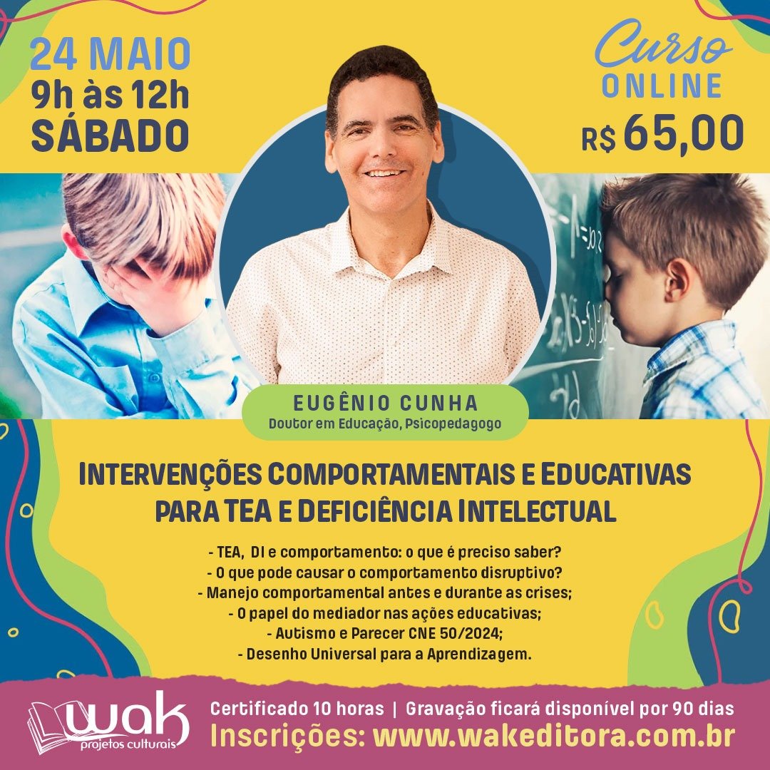 Curso on-line: Intervenções Comportamentais e Educativas para TEA e Deficiência Intelectual - Eugênio Cunha