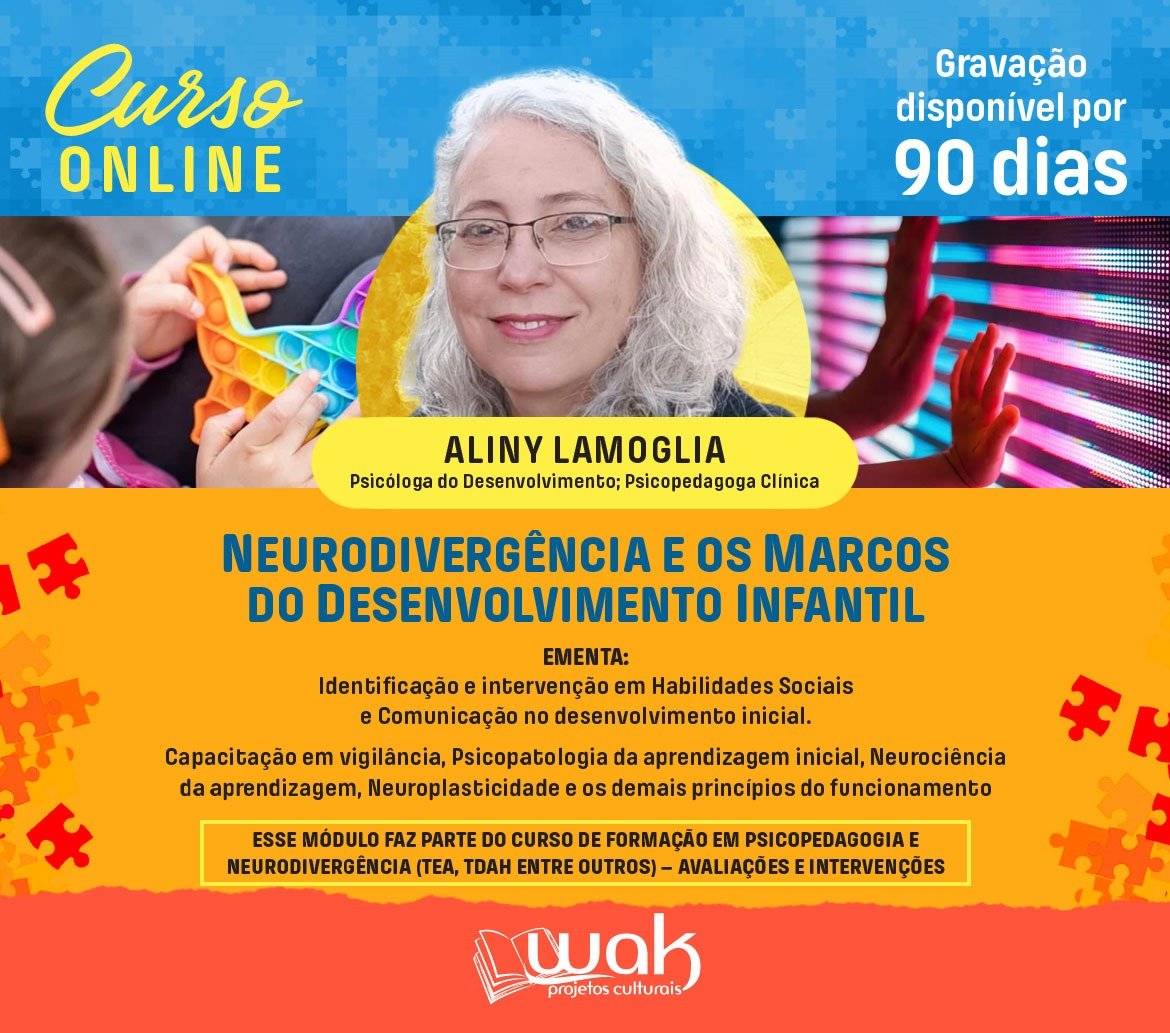 Curso on-line Gravado 258: Neurodivergência e os Marcos do Desenvolvimento Infantil - Aliny Lamoglia