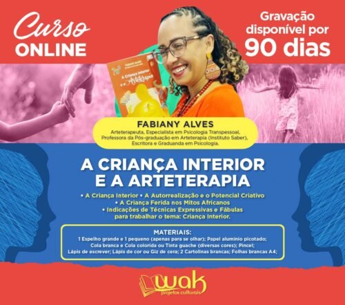 Curso On-line Gravado 270: A Criança Interior e a Arteterapia - Fabiany Alves