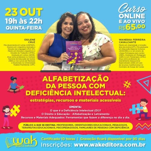 Curso on-line: Alfabetização da Pessoa com Deficiência Intelectual: Estratégias, Recursos e Materiais Acessíveis - Osilene Cruz e Waneska Cavalcante