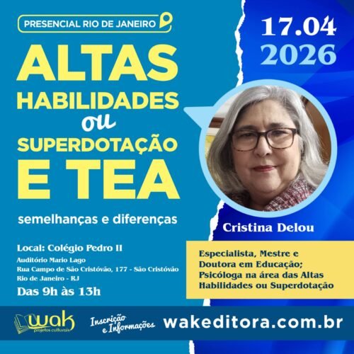 Curso Presencial: Altas Habilidades ou Superdotação e Tea - Semelhanças e Tea - Dra Cristina Delou