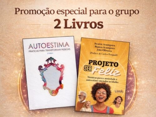 Autoestima / Projeto ser feliz