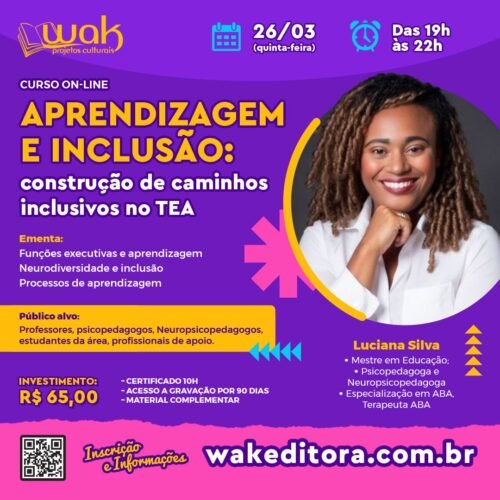 Curso On-line: Aprendizagem e Inclusão: Construção de Caminhos Inclusivos no TEA - Dra\ Luciana Silva