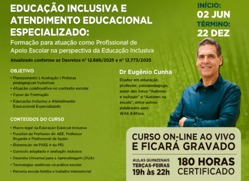 Curso de Formação On-Line: Educação Inclusiva e Atendimento Educacional Especializado: Formação para atuação como Profissional de Apoio Escolar na Perspectiva da Educação Inclusiva - Eugênio Cunha