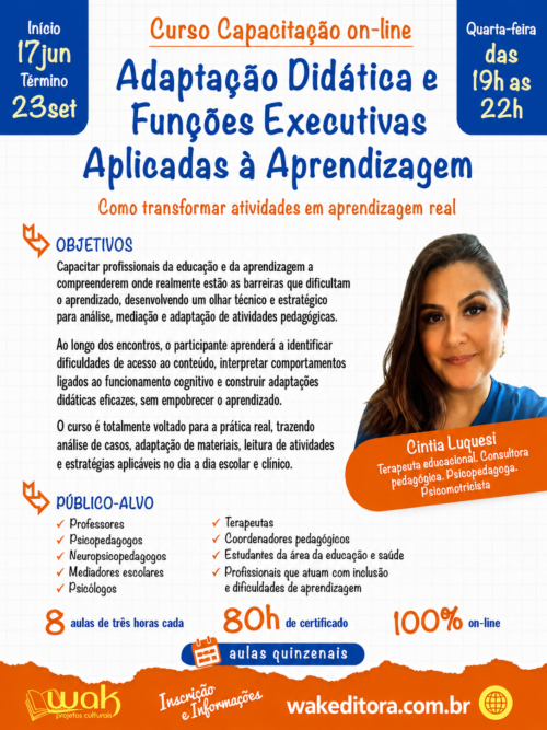 Curso de Capacitação on-line: Adaptação Didática e Funções Executivas Aplicadas à Aprendizagem: Como transformar atividades em aprendizagem real na prática - Cintia Luquesi