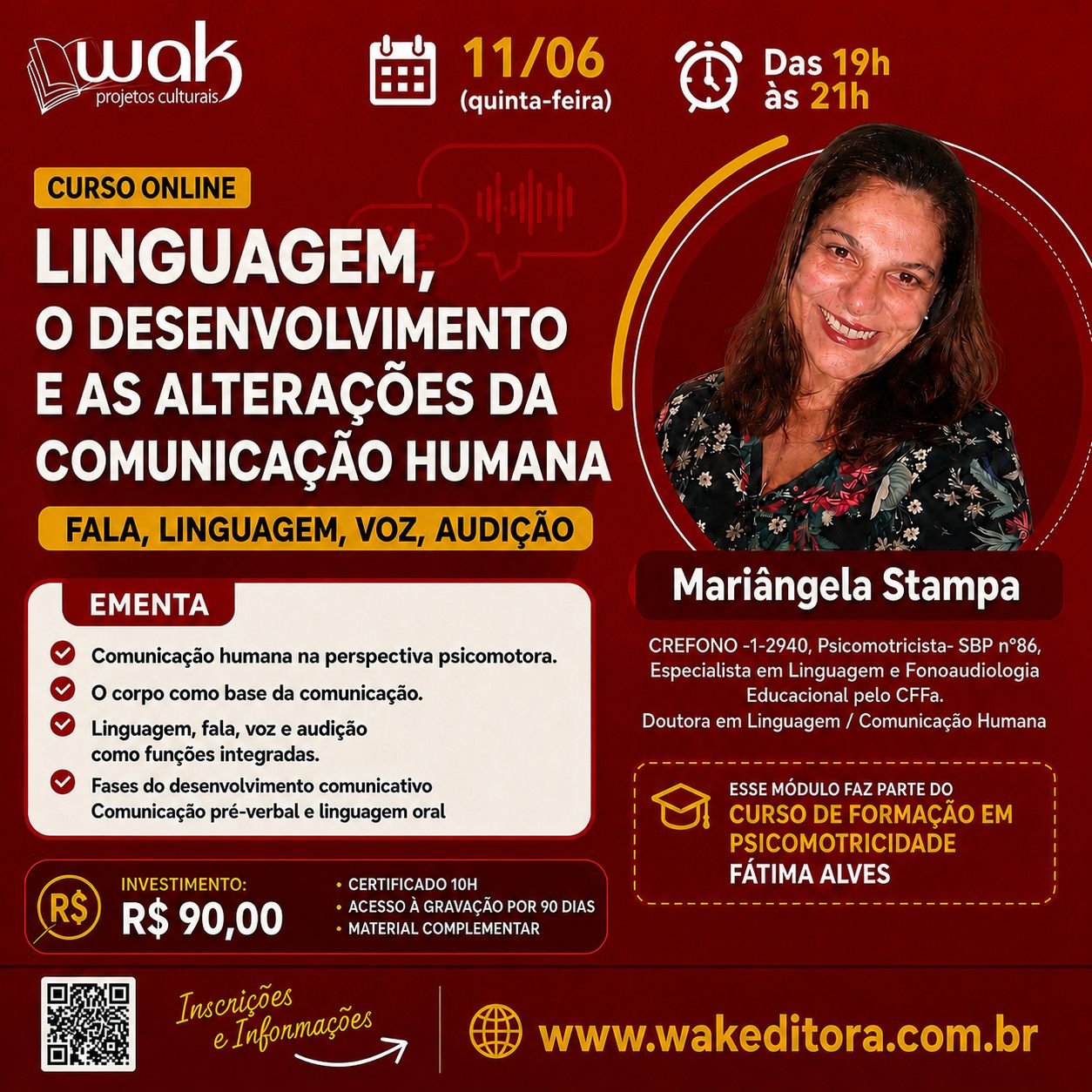 Curso on-line:Linguagem, o Desenvolvimento e as Alterações da Comunicação Humana:Fala, linguagem, voz e audição - Mariângela Stampa