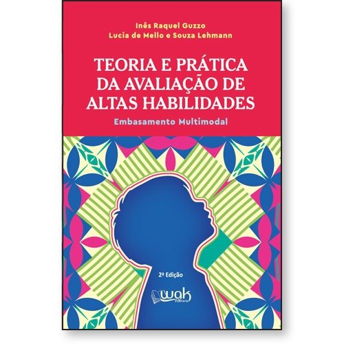 Teoria e Prática da Avaliação de Altas Habilidades - Embasamento multimodal