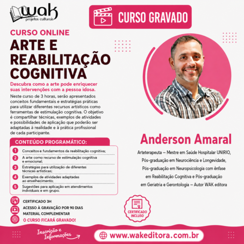 Curso On-line Gravado 299: Arte e Reabilitação Cognitiva - Anderson Amaral
