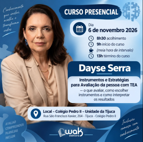 Curso Presencial: Instrumentos e Estratégias para Avaliação da Pessoa com TEA - Dayse Serra